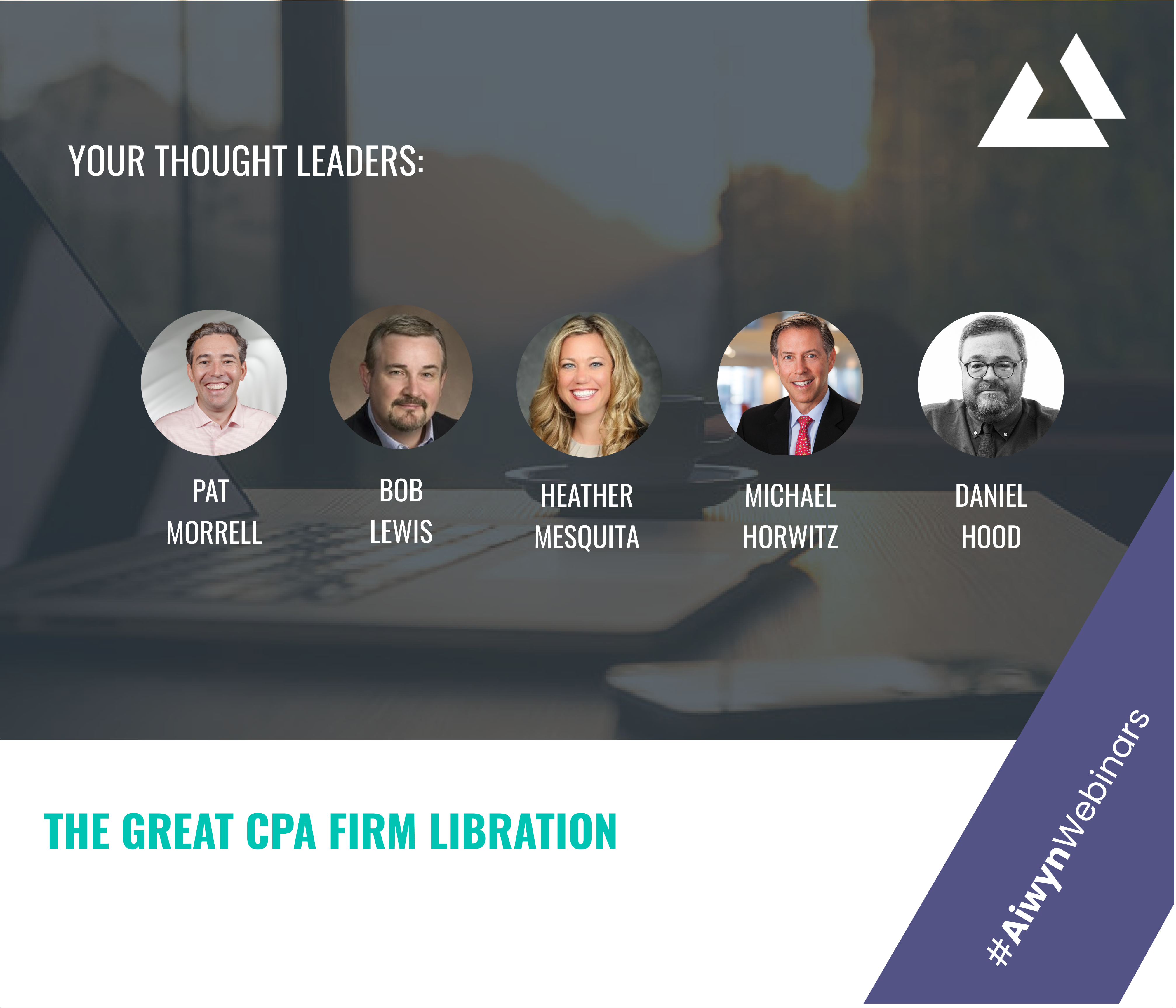 The Great CPA Firm Liberation Webinar
